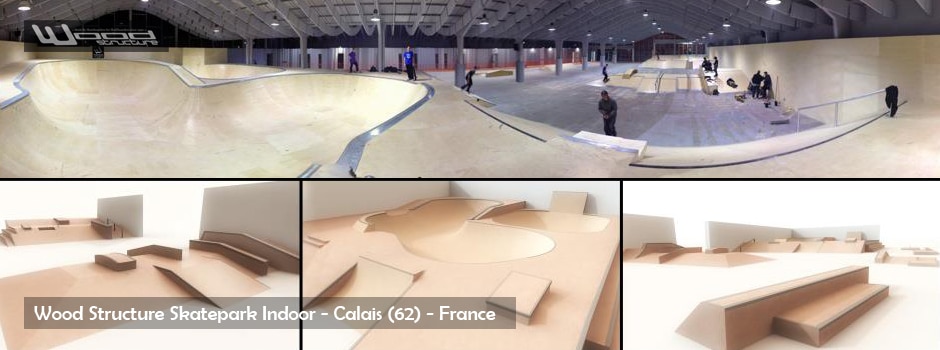 Skatepark Indoor de Calais - Wood Structure Skatepark